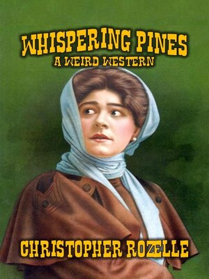 cover image of Whispering Pines--A Weird Western
